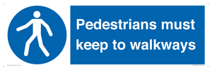  Pedestrians must keep to walkways